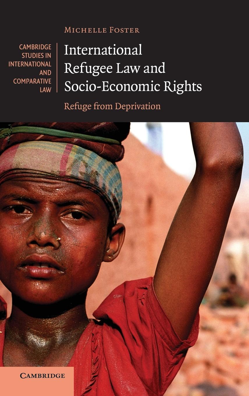 International Refugee Law and Socio-Economic             Rights