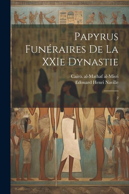 Papyrus funéraires de la XXIe dynastie: 2