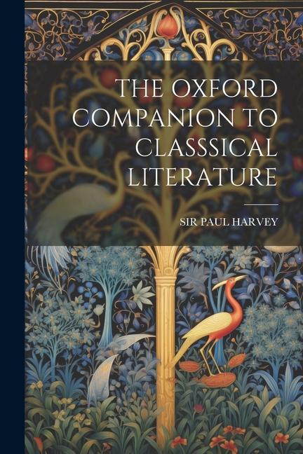 The Oxford Companion to Classsical Literature