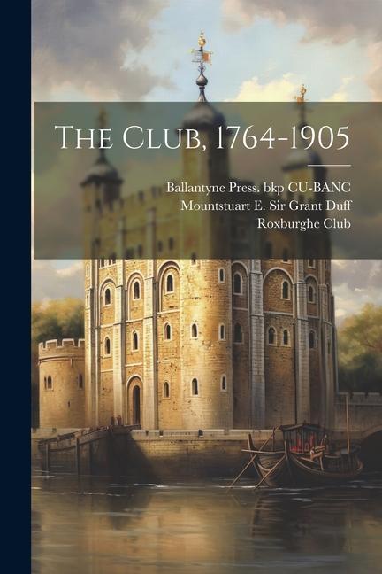 The Club, 1764-1905