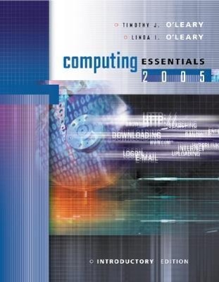 Computing Essentials 2005 Intro Edition W/ Student CD