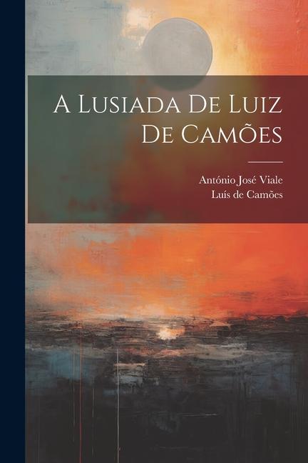 A Lusiada De Luiz De Camões