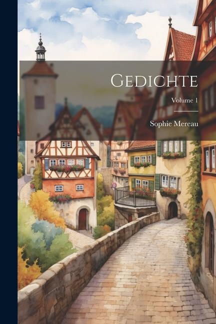 Gedichte; Volume 1