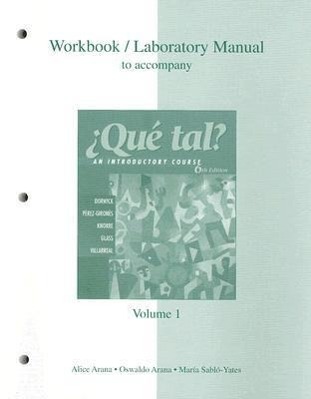 Workbook/Laboratory Manual Volume 1 to Accompany Que Tal?: An Introductory Course