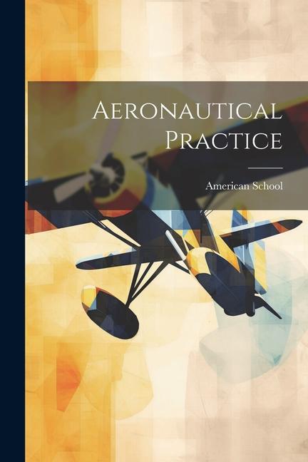 Aeronautical Practice