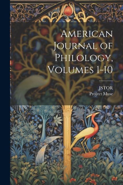 American Journal of Philology, Volumes 1-10