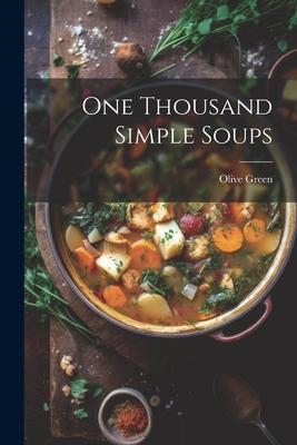 One Thousand Simple Soups