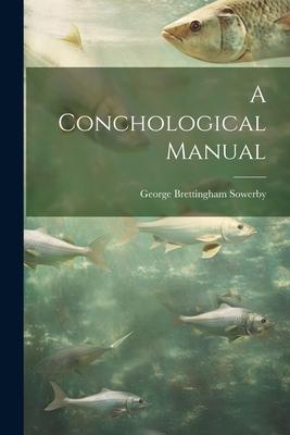 A Conchological Manual