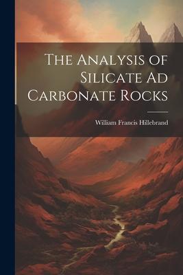 The Analysis of Silicate Ad Carbonate Rocks