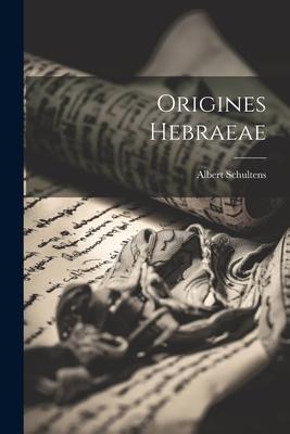 Origines Hebraeae