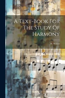 A Text-book For The Study Of Harmony