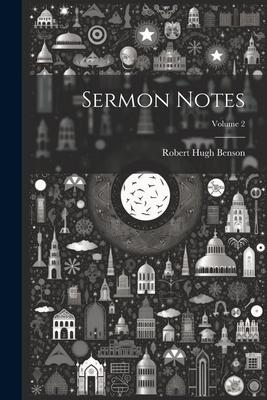 Sermon Notes; Volume 2