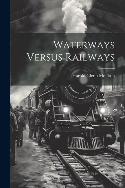 Waterways Versus Railways