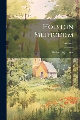 Holston Methodism; Volume 1