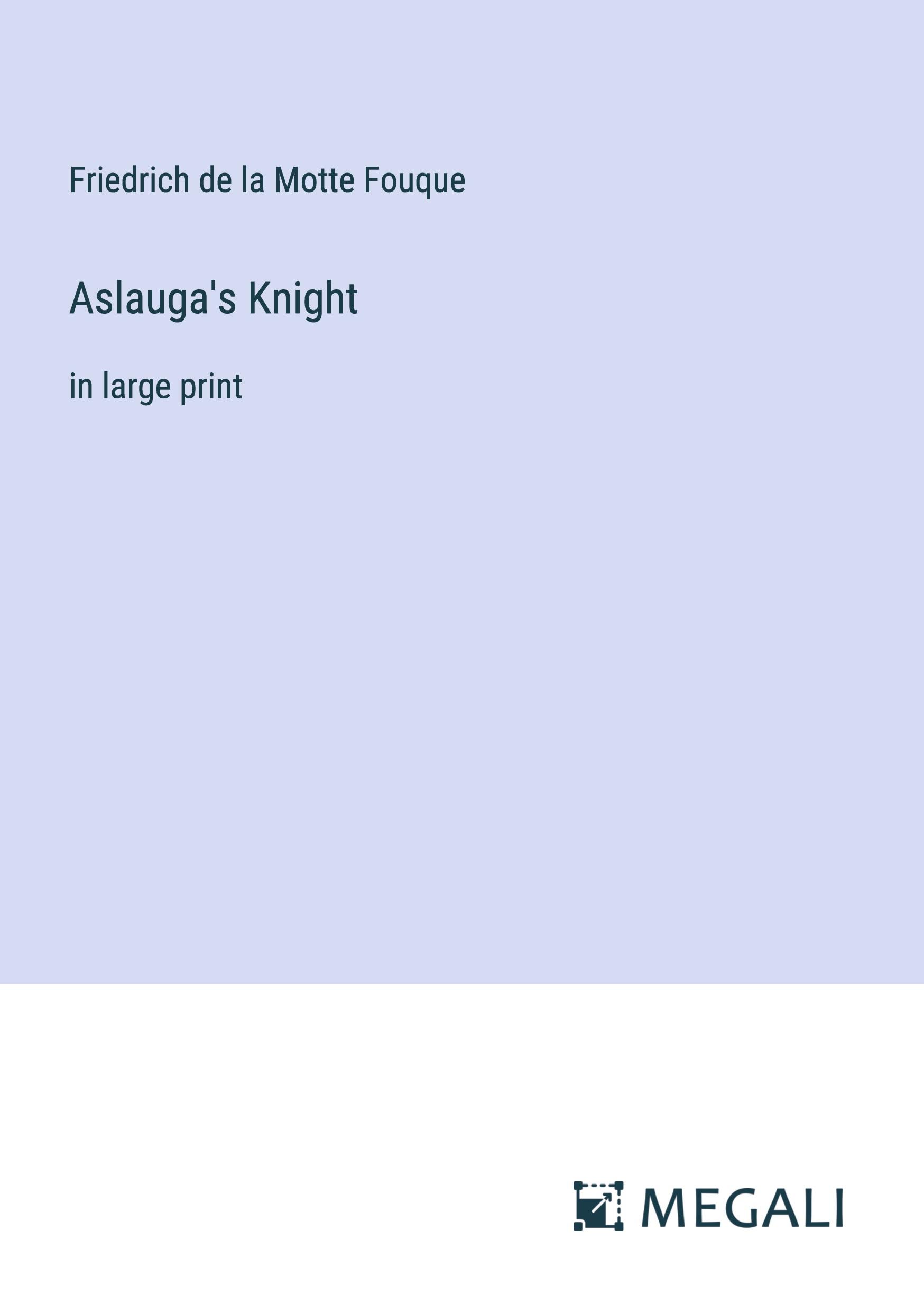 Aslauga's Knight