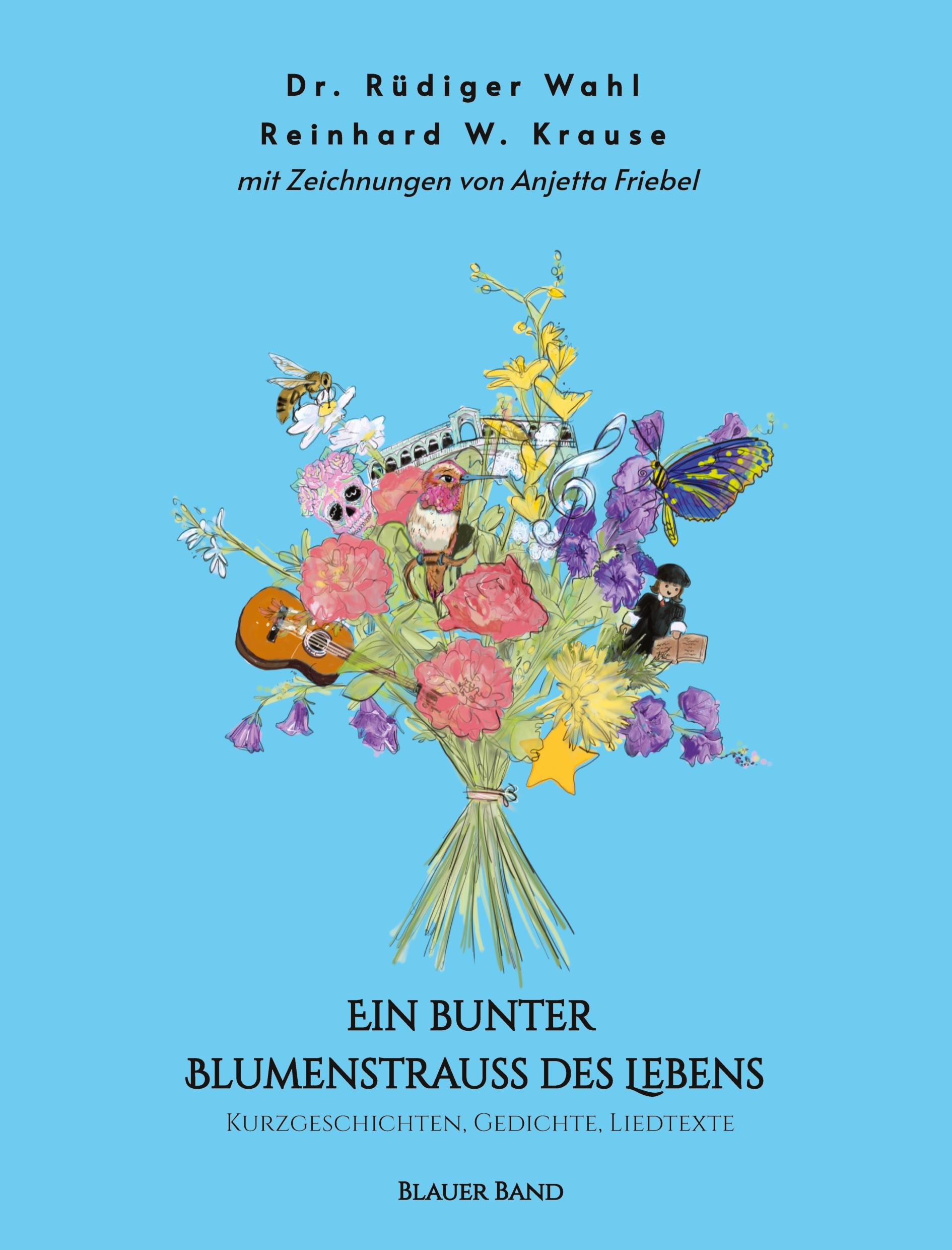 Ein bunter Blumenstrauß des Lebens - Blauer Band