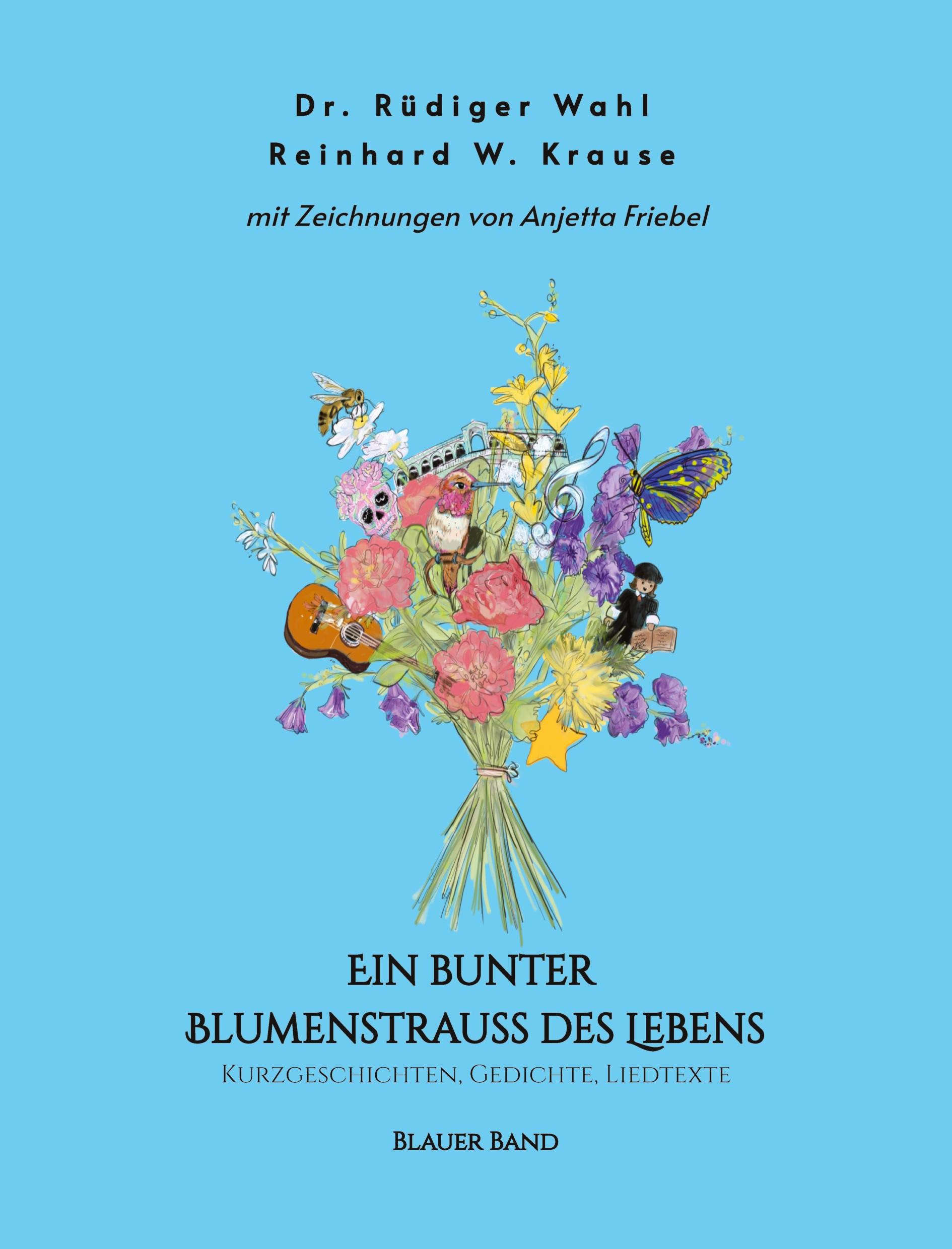 Ein bunter Blumenstrauß des Lebens - Blauer Band