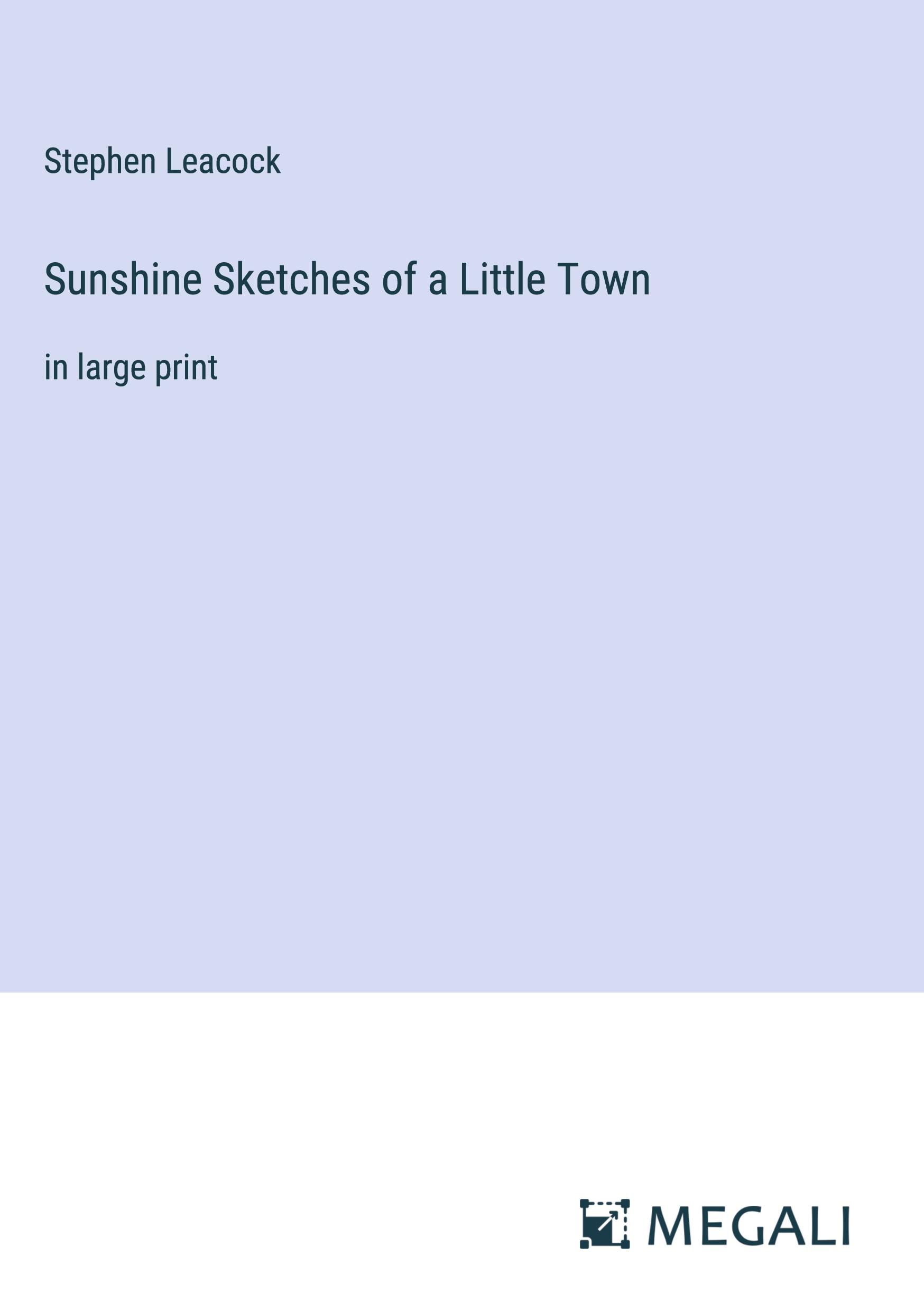 Sunshine Sketches of a Little Town