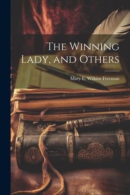 The Winning Lady, and Others