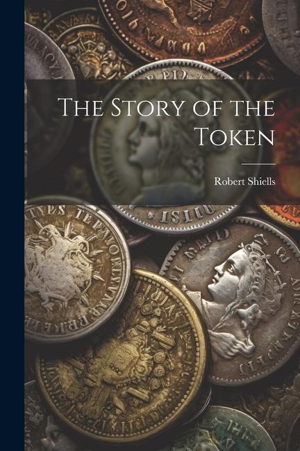 The Story of the Token