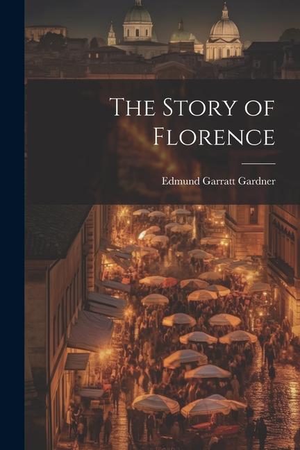 The Story of Florence