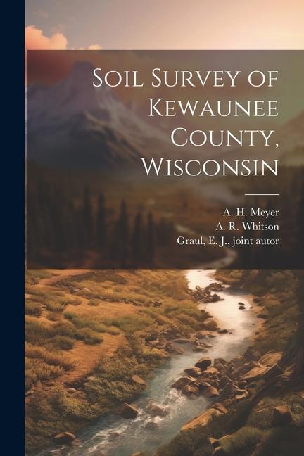 Soil Survey of Kewaunee County, Wisconsin