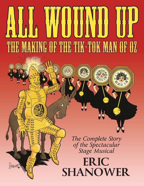 All Wound Up: The Making of The Tik-Tok Man of Oz