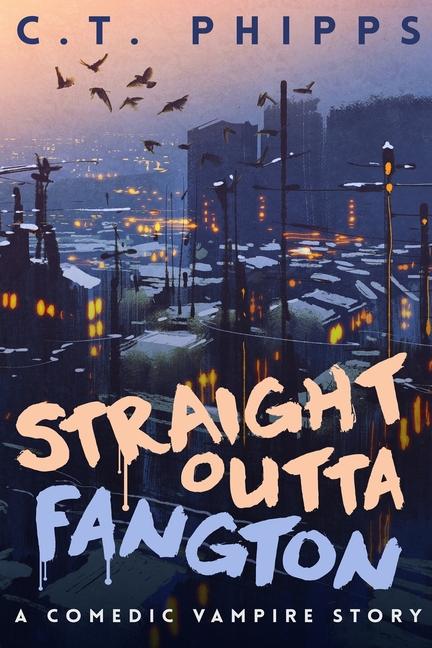 Straight Outta Fangton