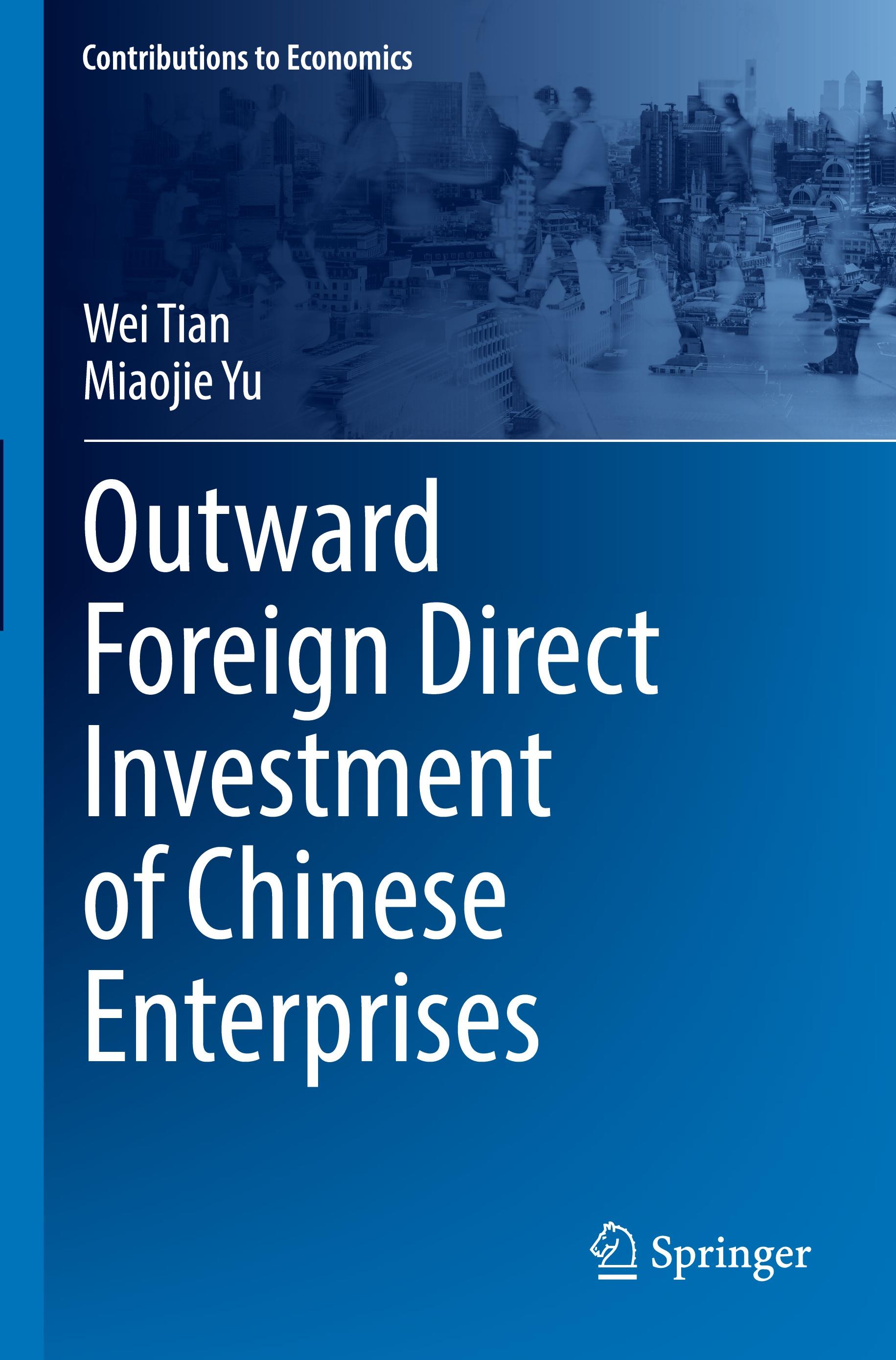 Outward Foreign Direct Investment of Chinese Enterprises