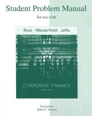 Corporate Finance Student Problem Manual