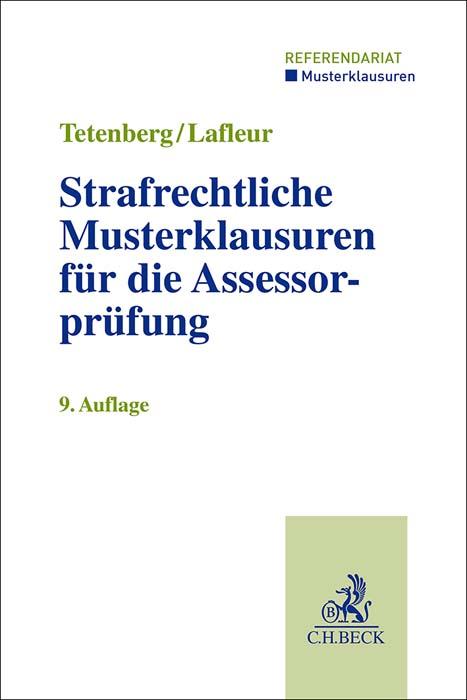 Strafrechtliche Musterklausuren für die Assessorprüfung