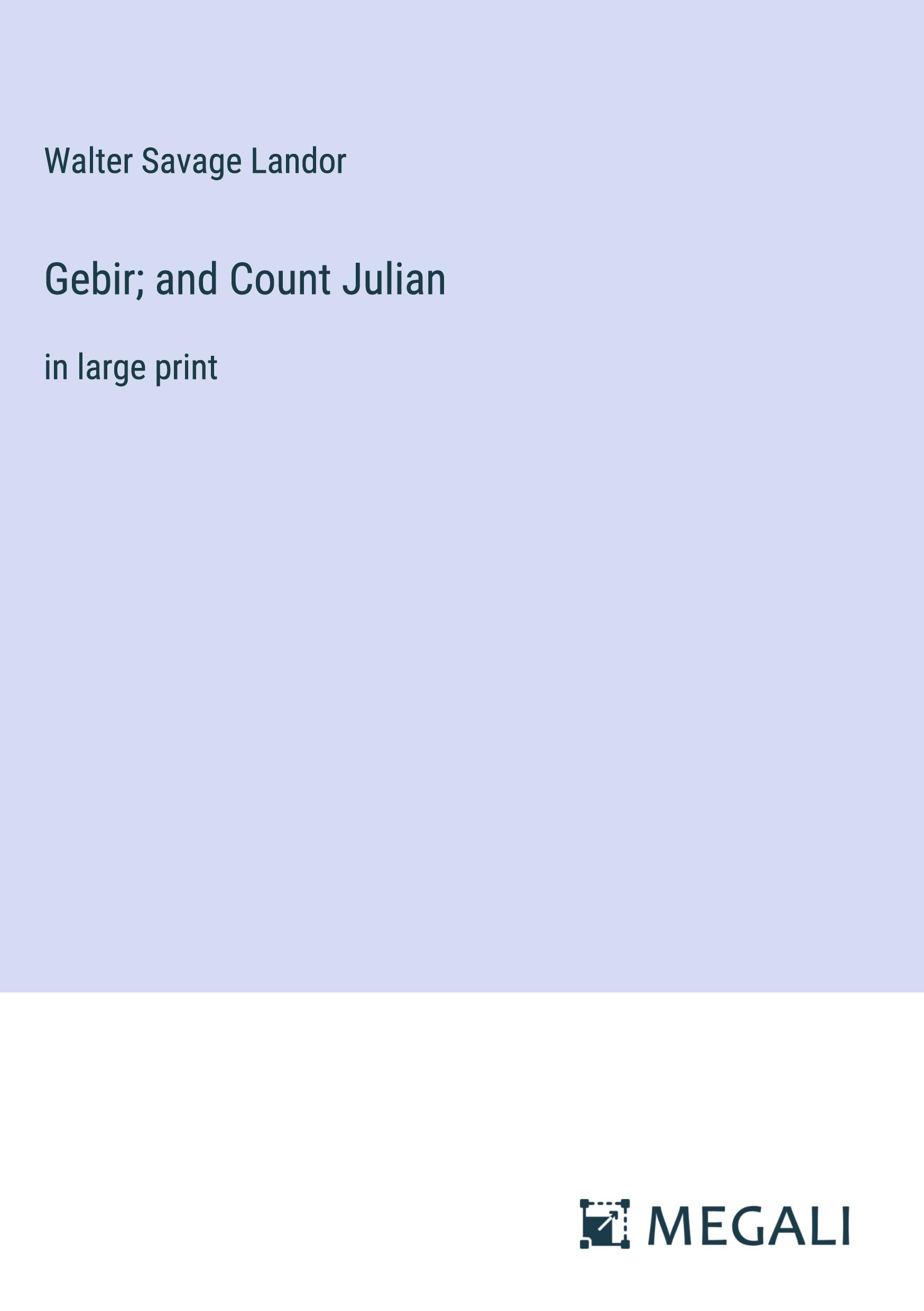 Gebir; and Count Julian