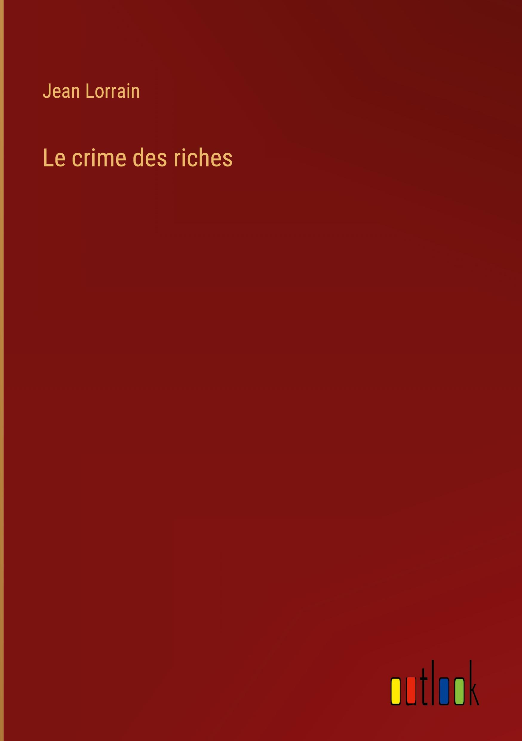 Le crime des riches