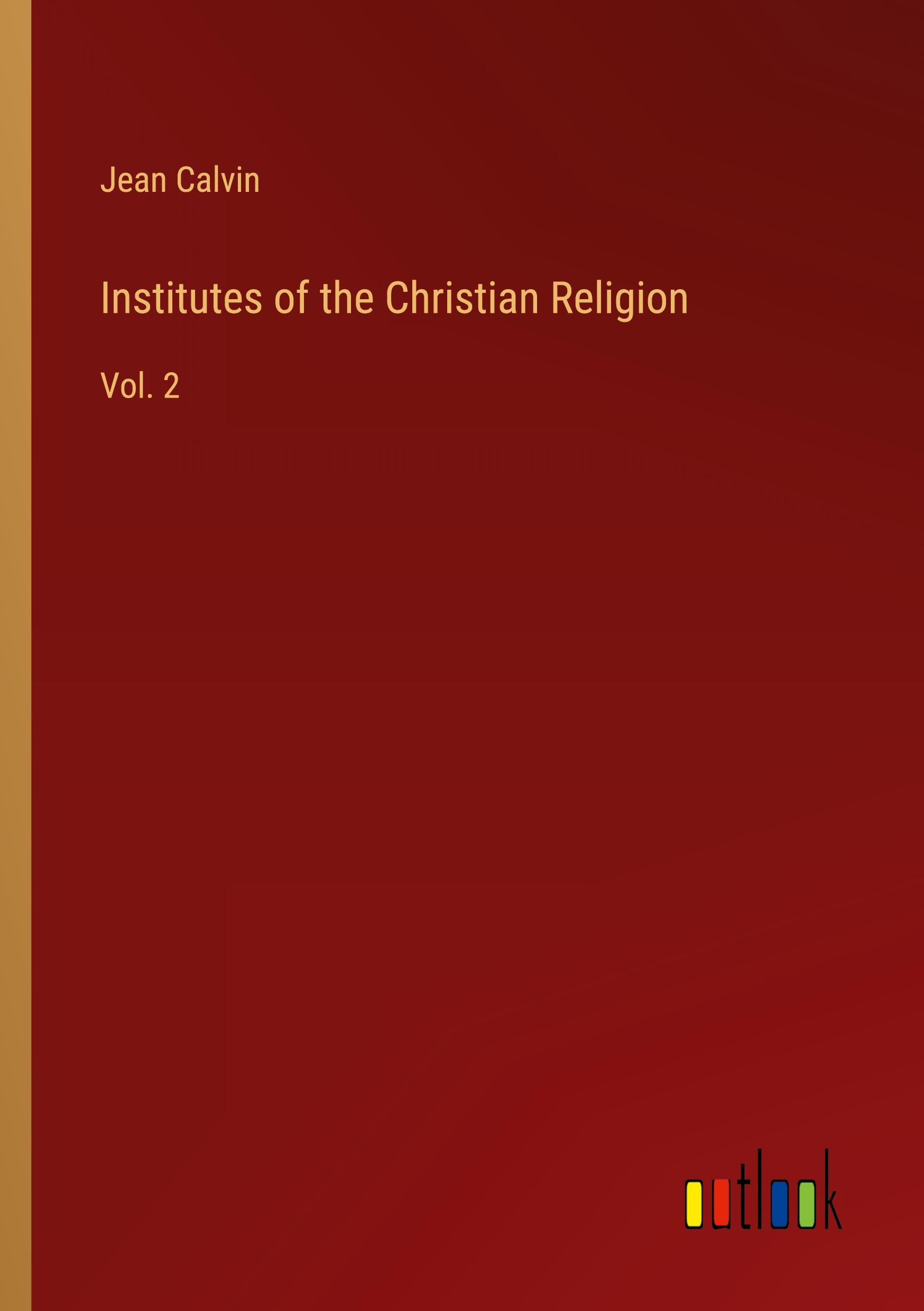 Institutes of the Christian Religion