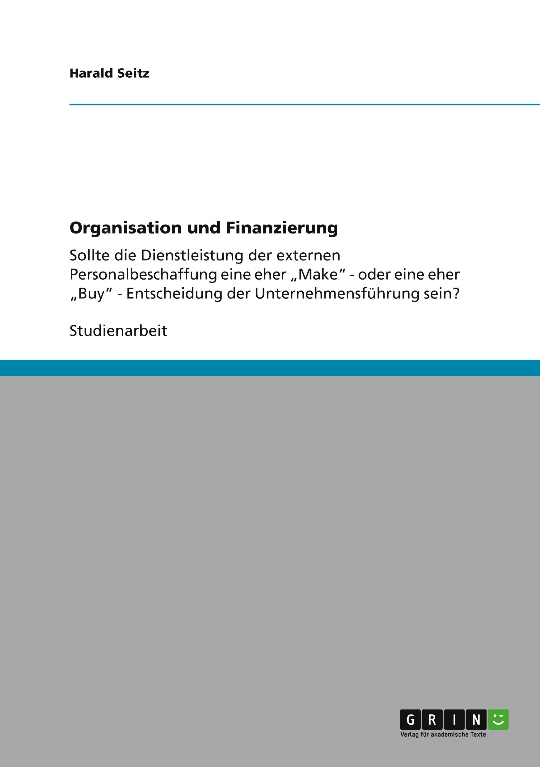 Organisation und Finanzierung