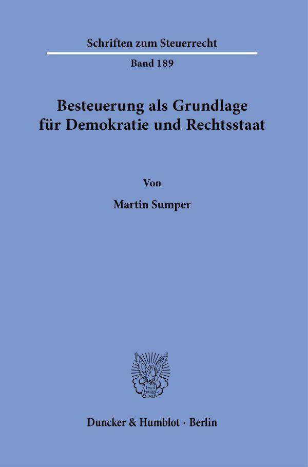 Besteuerung als Grundlage für Demokratie und Rechtsstaat