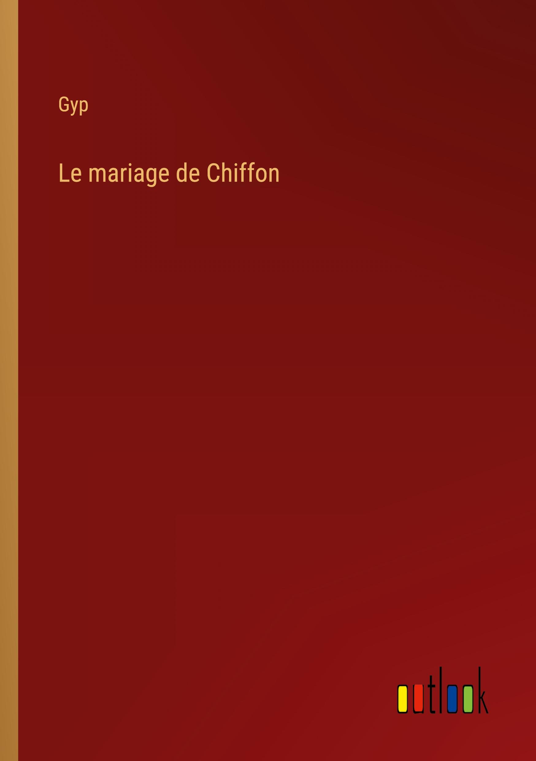 Le mariage de Chiffon