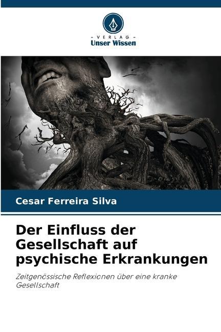 Der Einfluss der Gesellschaft auf psychische Erkrankungen