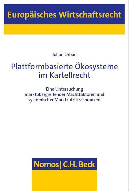 Plattformbasierte Ökosysteme im Kartellrecht