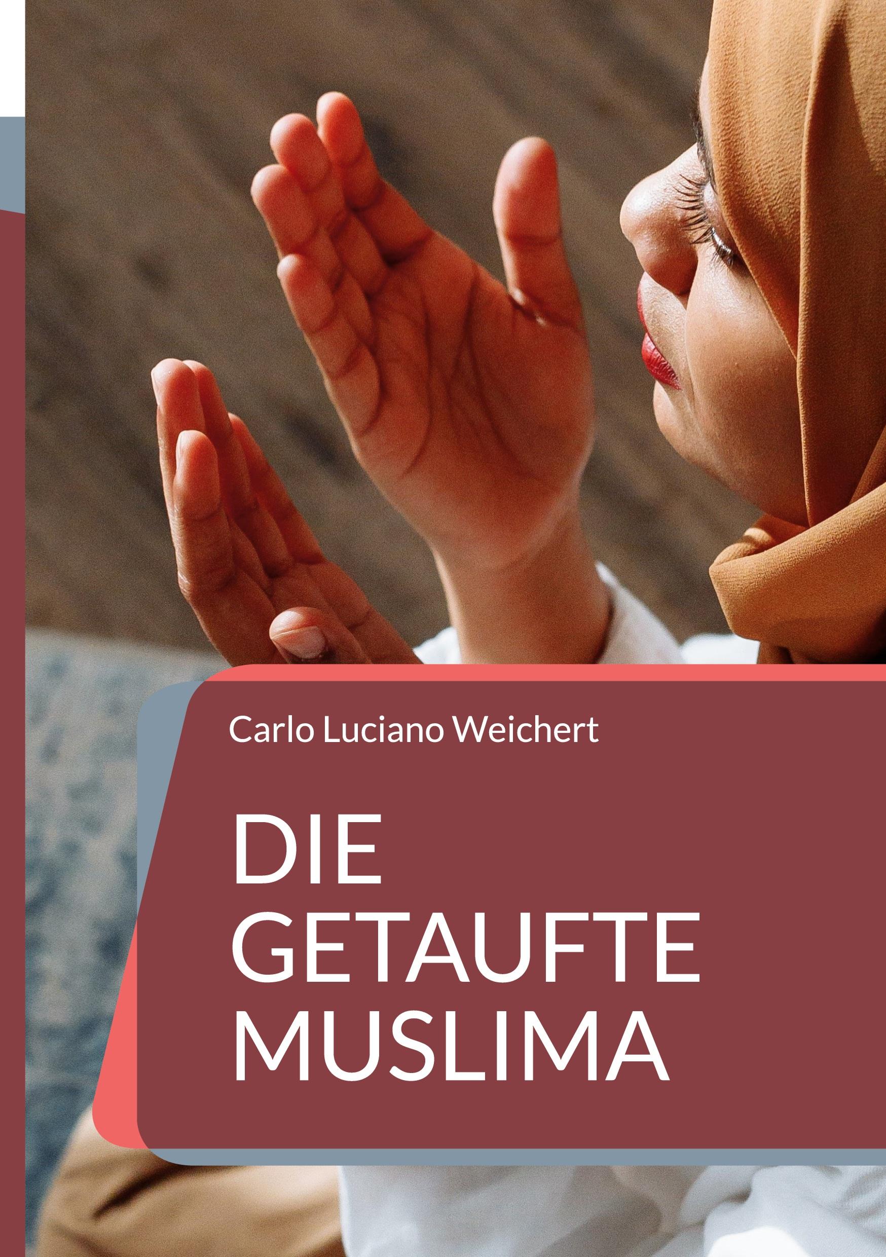 Die getaufte Muslima