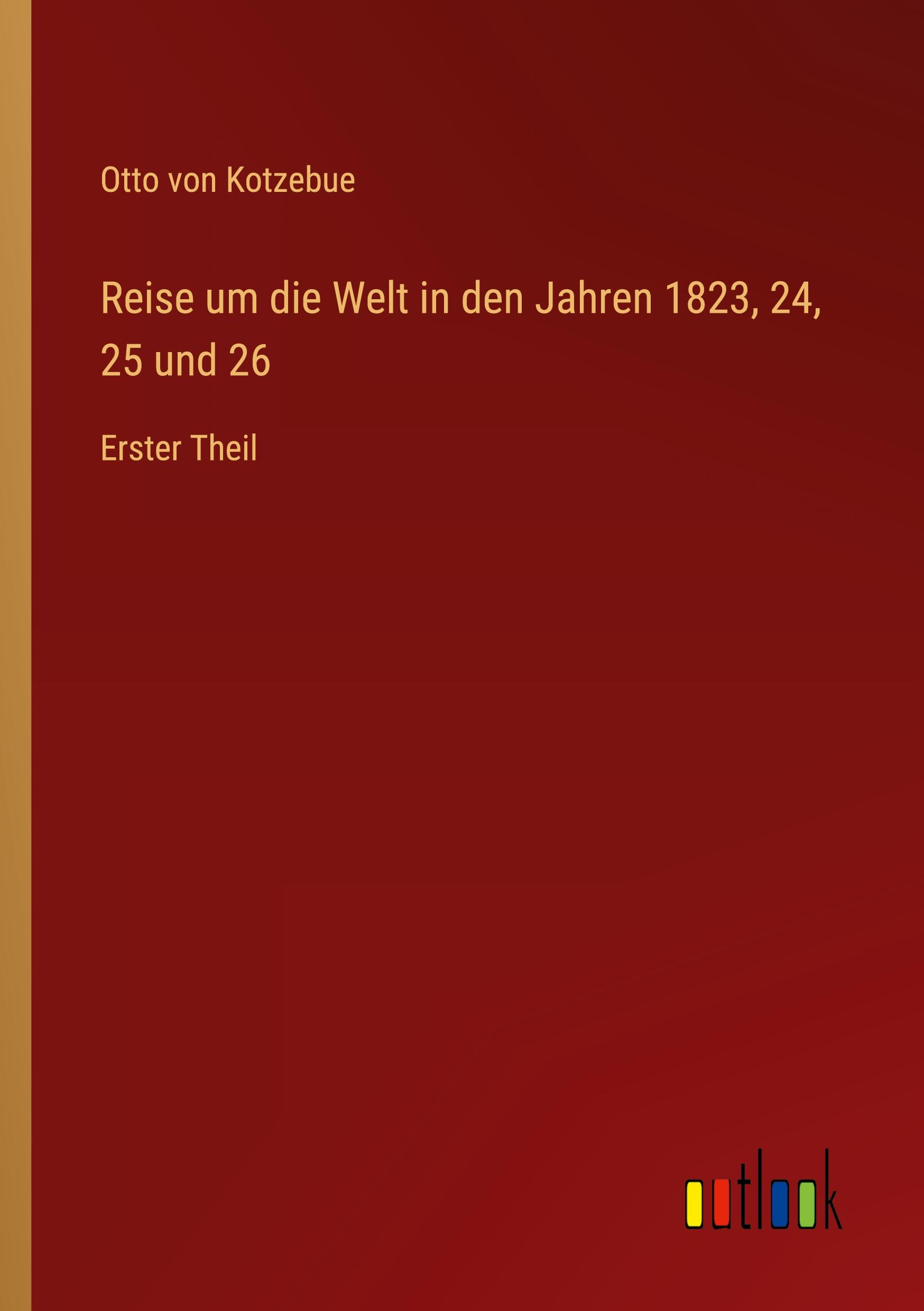 Reise um die Welt in den Jahren 1823, 24, 25 und 26