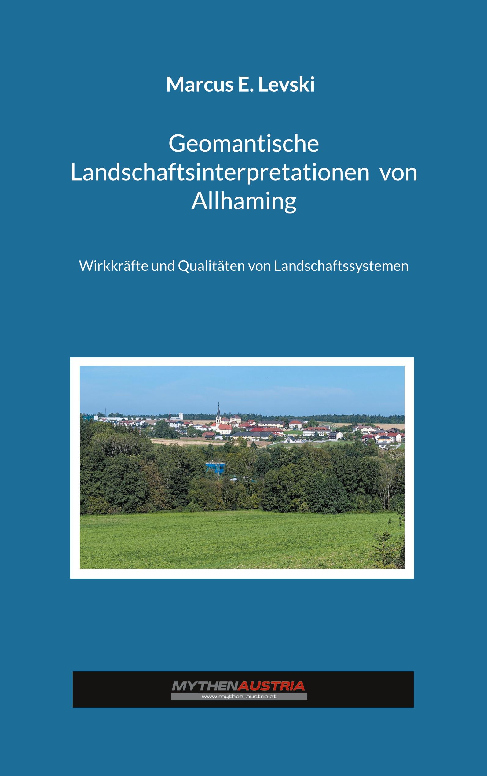 Geomantische Landschaftsinterpretationen von Allhaming