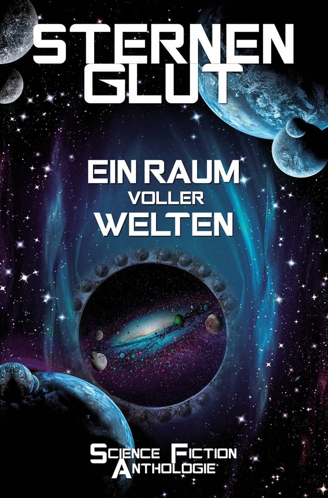 Sternenglut - Ein Raum voller Welten