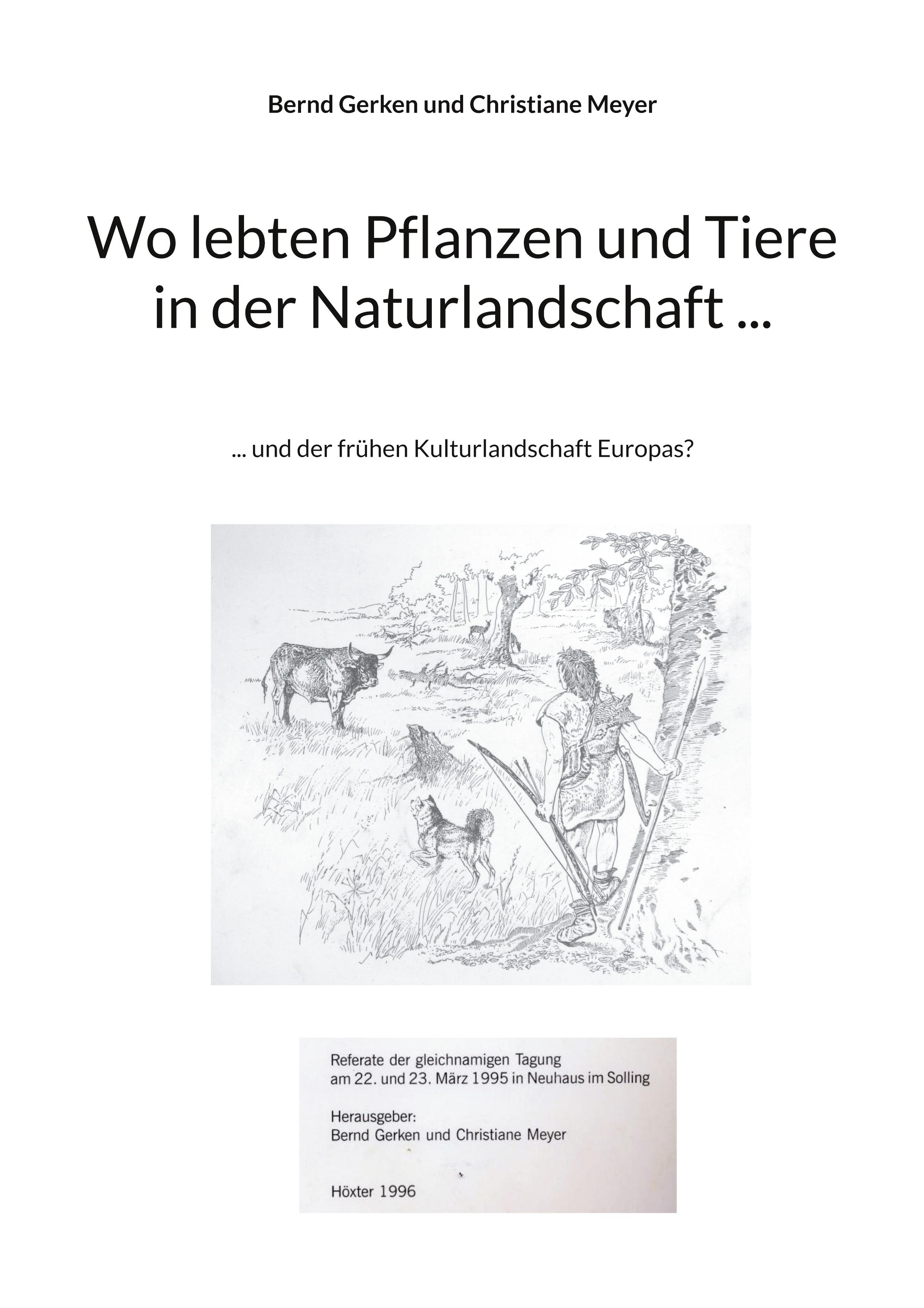 Wo lebten Pflanzen und Tiere in der Naturlandschaft ...