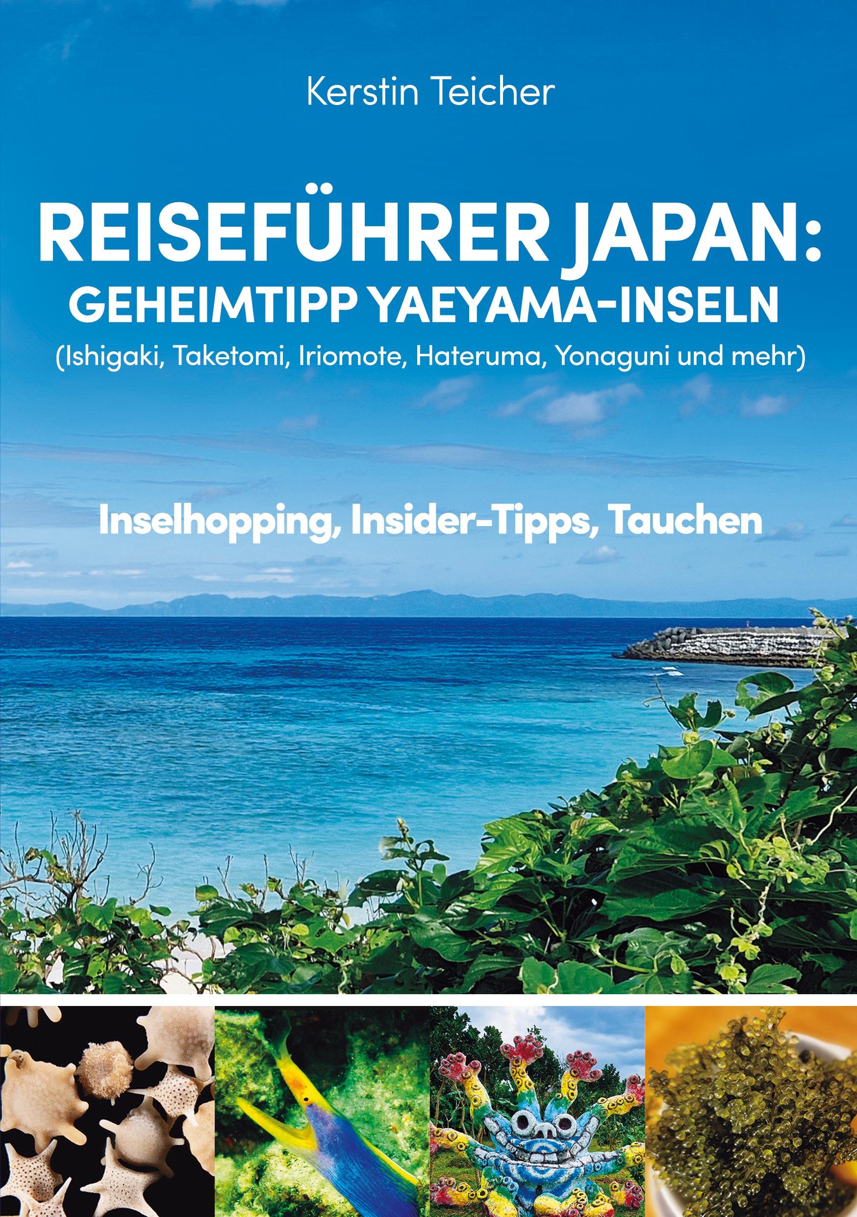 Reiseführer Japan: Geheimtipp Yaeyama-Inseln