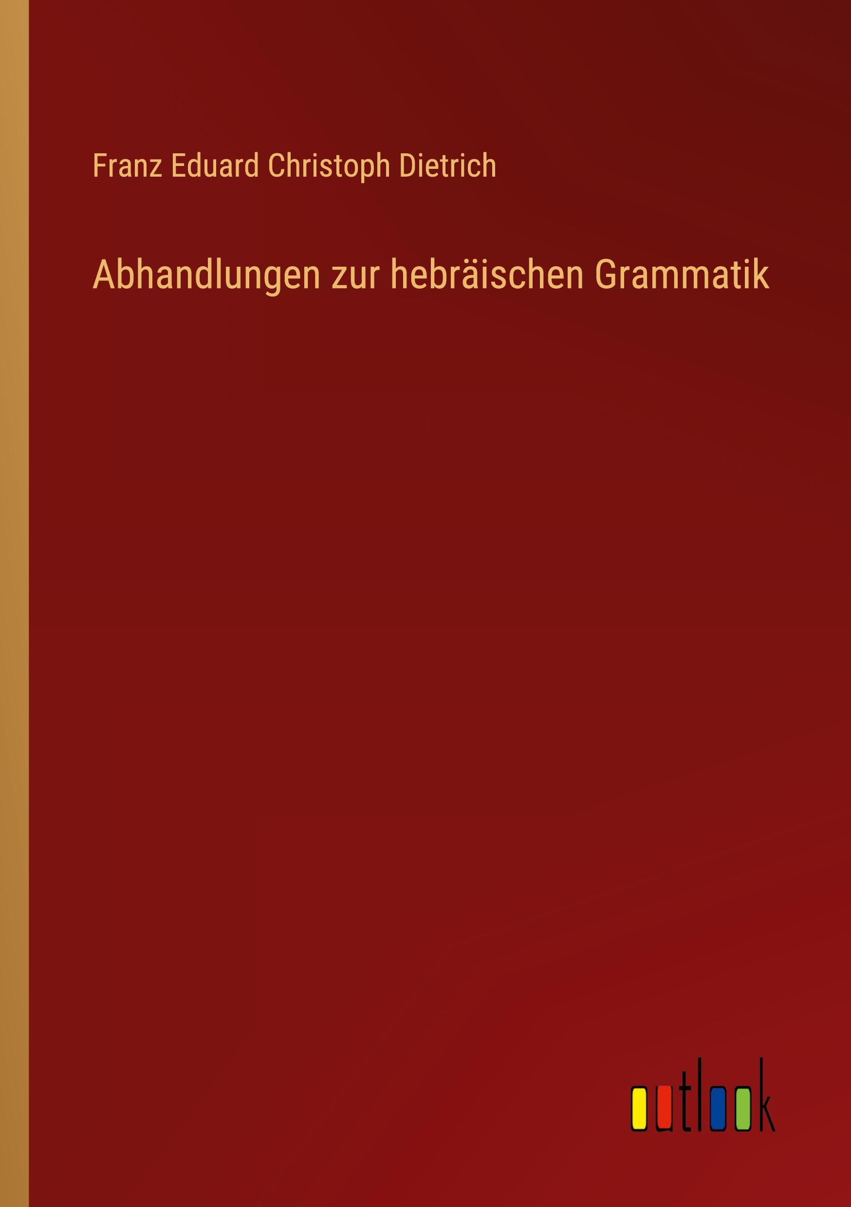 Abhandlungen zur hebräischen Grammatik