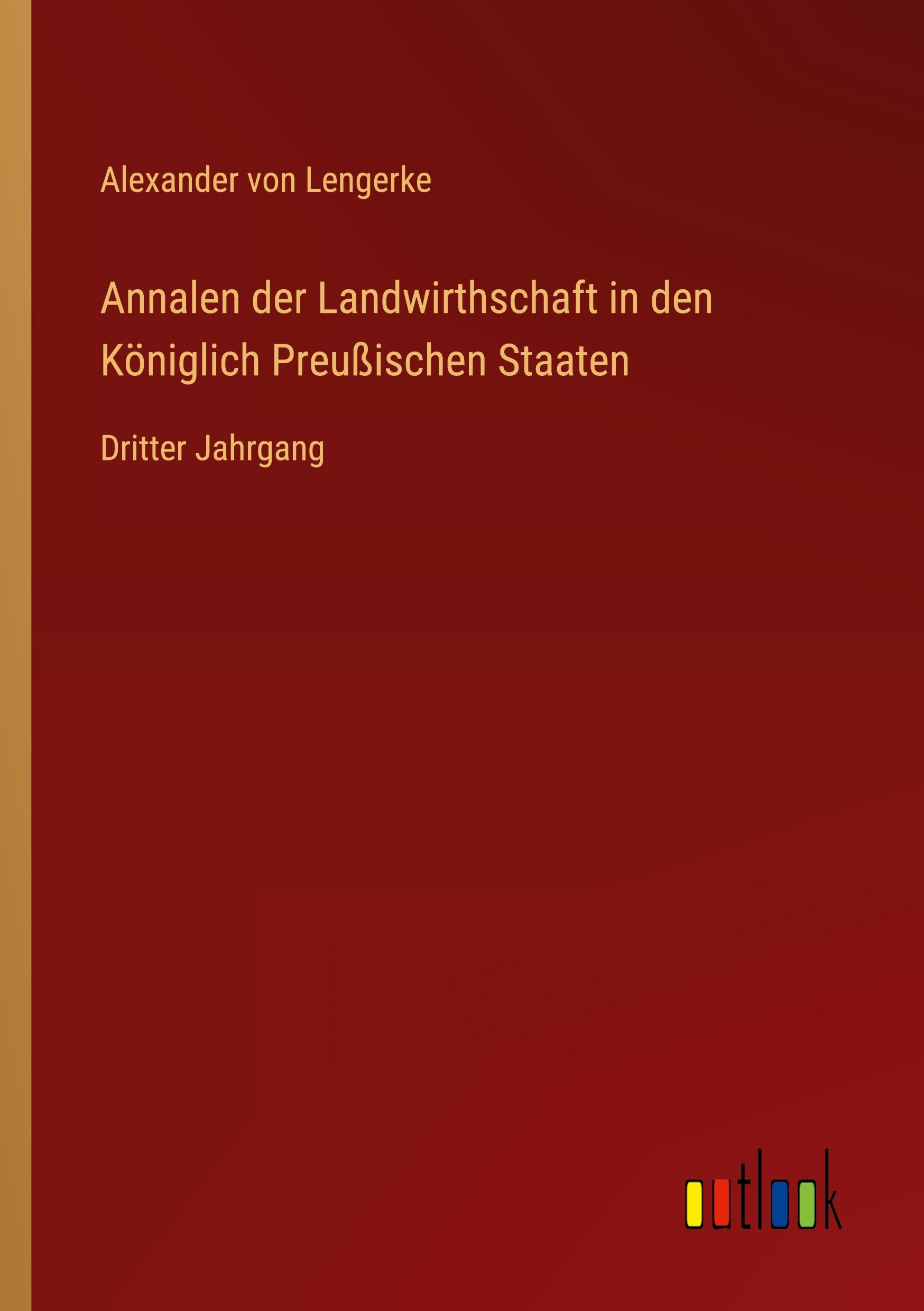 Annalen der Landwirthschaft in den Königlich Preußischen Staaten