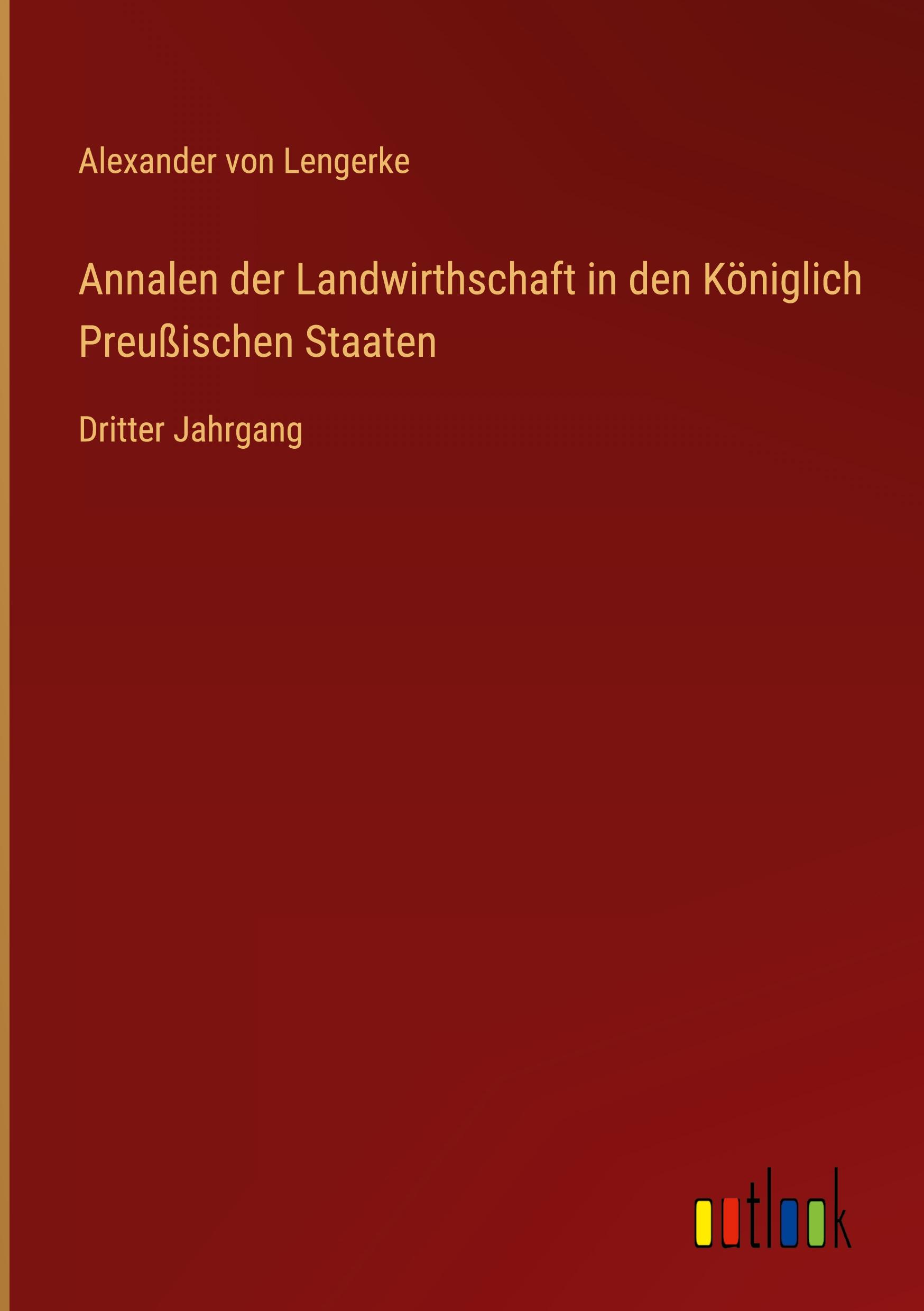 Annalen der Landwirthschaft in den Königlich Preußischen Staaten