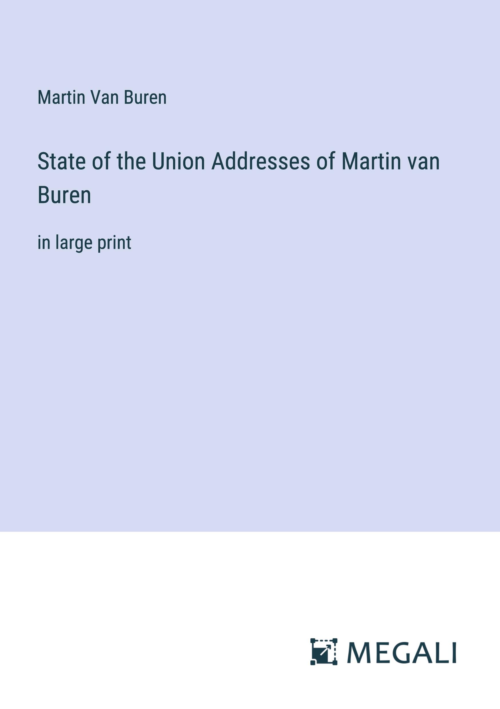 State of the Union Addresses of Martin van Buren