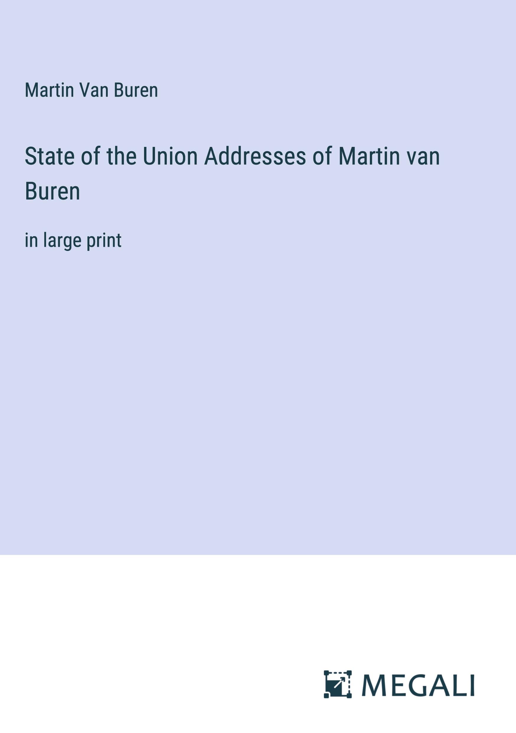 State of the Union Addresses of Martin van Buren